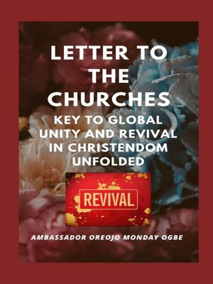 cover image of Letter to the Churches  Key to Global Unity and Revival in Christendom Unfolded